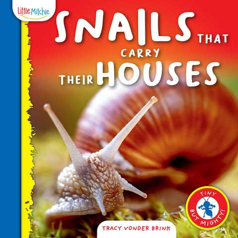 Snails That Carry Their Houses