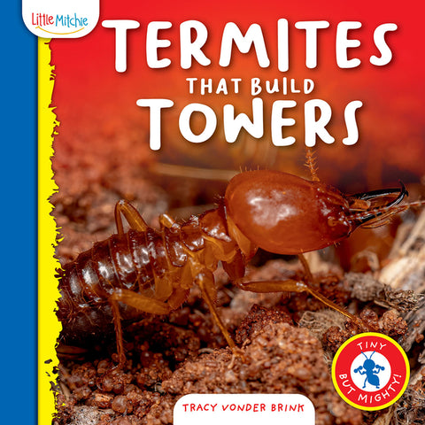 Termites That Build Towers