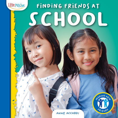 Finding Friends at School by Accard, Anne