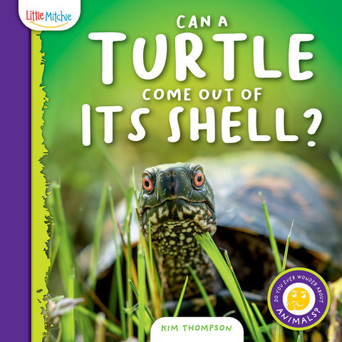 Can a Turtle Come Out of Its Shell? by Thompson, Kim