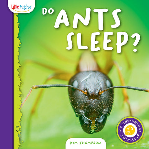 Do Ants Sleep? by Thompson, Kim