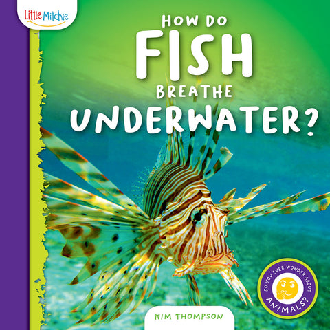 How Do Fish Breathe Underwater? by Thompson, Kim