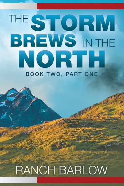 The Storm Brews in the North by Barlow, Ranch