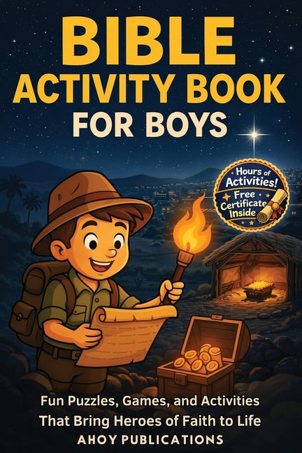 Bible Activity Book for Boys: Fun Puzzles, Games, and Activities That Bring Heroes of Faith to Life by Publications, Ahoy