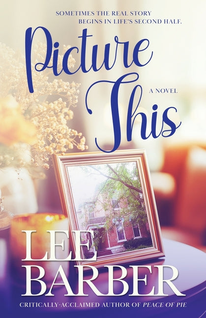 Picture This by Barber, Lee