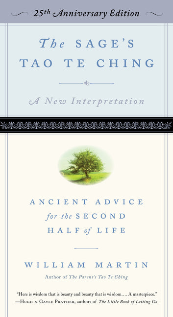 The Sage's Tao Te Ching, 25th Anniversary Edition: Ancient Advice for the Second Half of Life