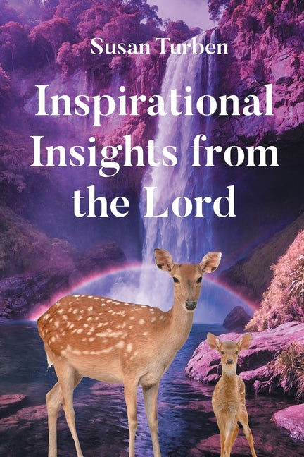 Inspirational Insights from the Lord by Turben, Susan