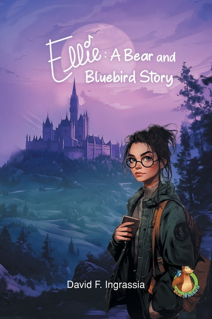 Ellie: A Bear and Bluebird Story