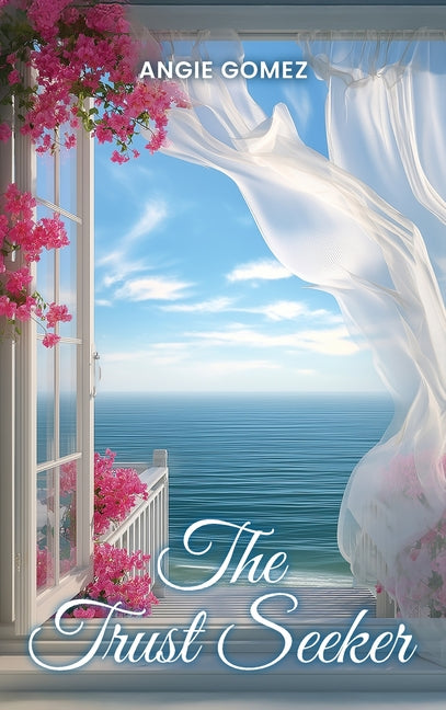 The Trust Seeker by Gomez, Angie