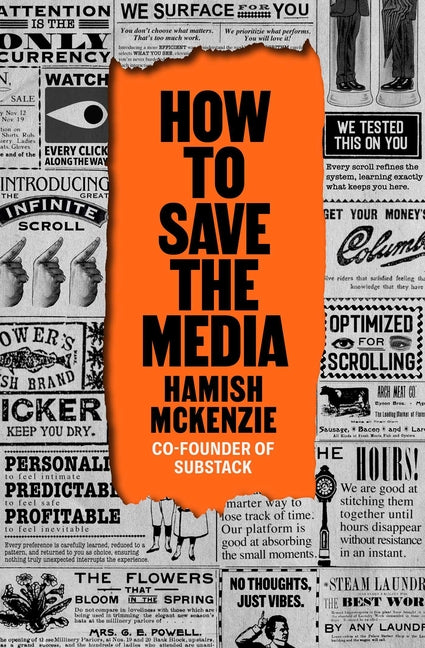 How to Save the Media by McKenzie, Hamish