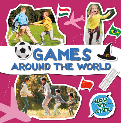 Games Around the World by Leatherland, Noah