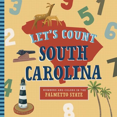Let's Count South Carolina: A Counting Board Book Primer