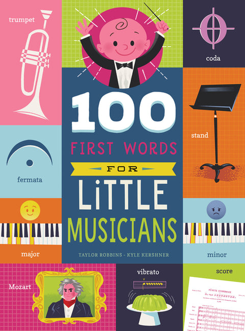 100 First Words for Little Musicians by Robbins, Taylor