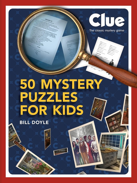 Clue: 50 Mystery Puzzles for Kids by Doyle, Bill