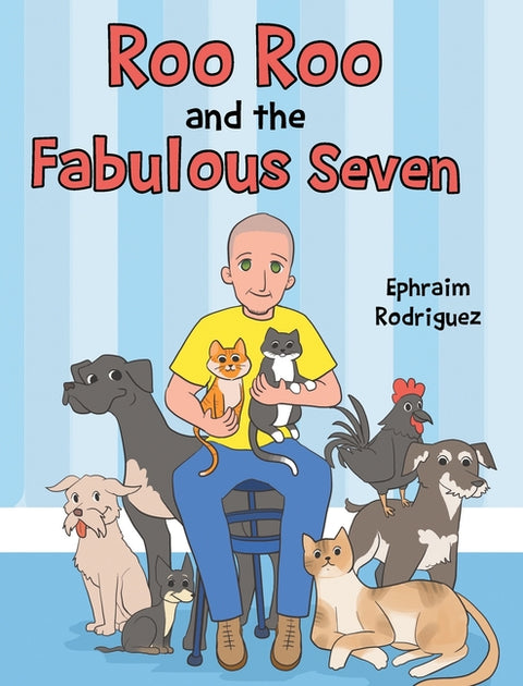 Roo Roo and the Fabulous Seven by Rodriguez, Ephraim