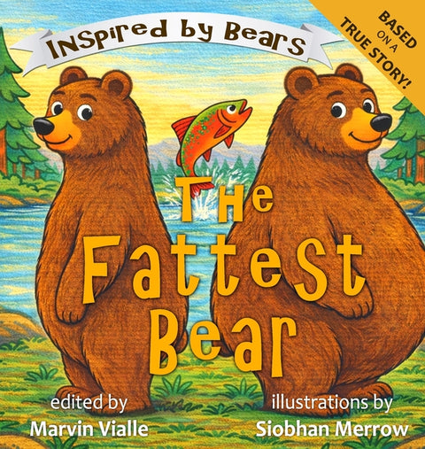 The Fattest Bear by Vialle, Marvin