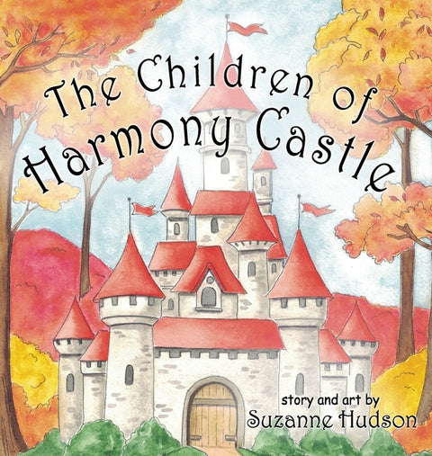 The Children of Harmony Castle by Hudson, Suzanne