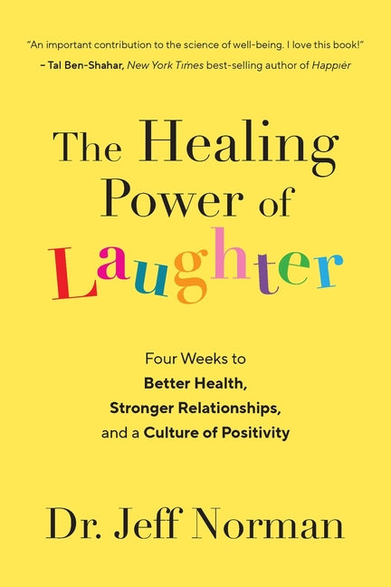 The Healing Power of Laughter by Norman, Jeff