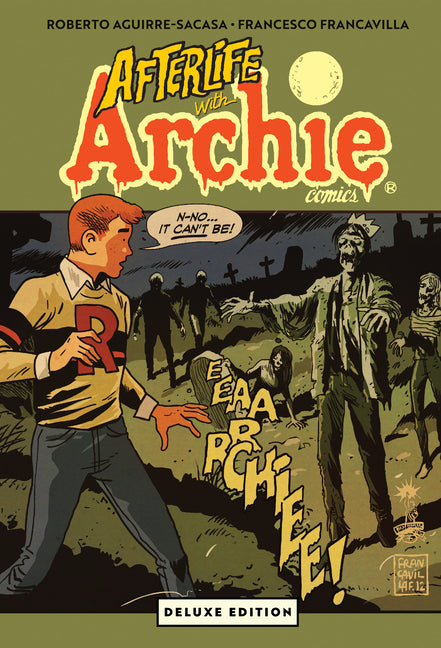 Afterlife with Archie Deluxe Edition by Aguirre-Sacasa, Roberto