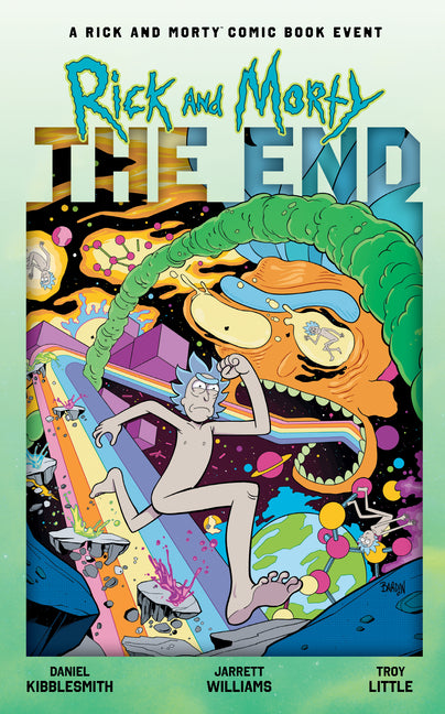Rick and Morty: The End by Kibblesmith, Daniel