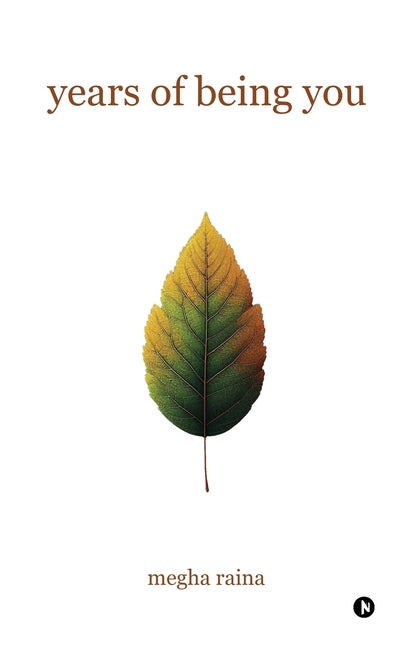 Years of Being You by Megha Raina
