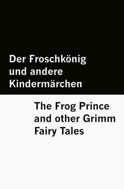 Der Froschkönig und andere Kindermärchen / The Frog Prince and other Grimm Fairy Tales [Bilingual Edition] - German & English