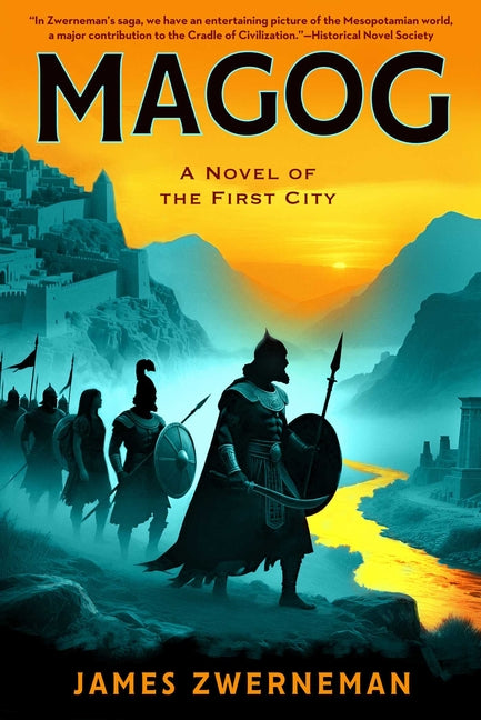 Magog: A Novel of the First City by Zwerneman, James