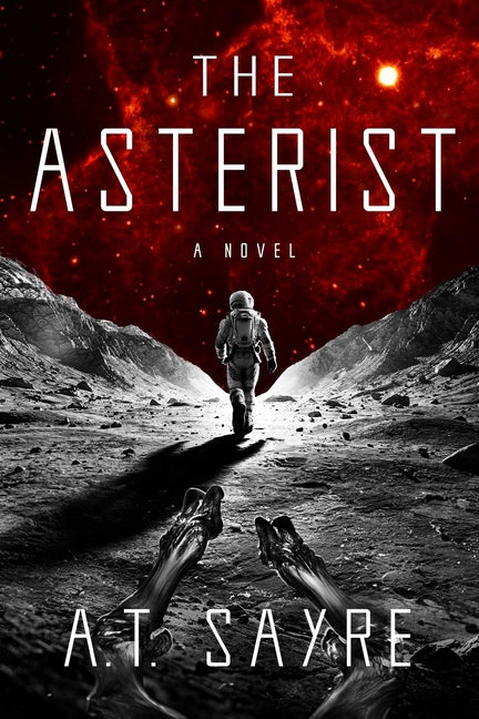 The Asterist by Sayre, A. T.