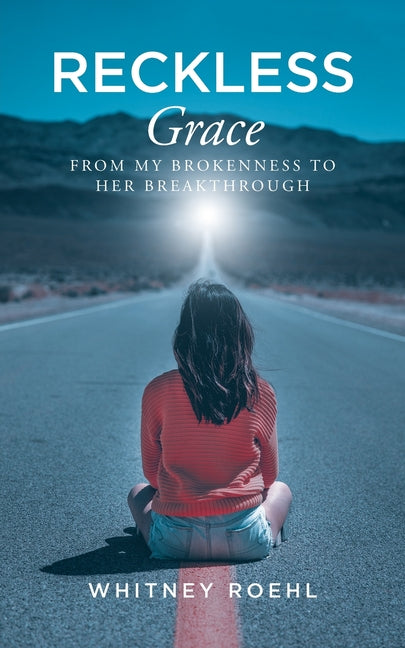 Reckless Grace by Roehl, Whitney