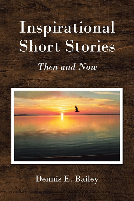 Inspirational Short Stories: Then and Now