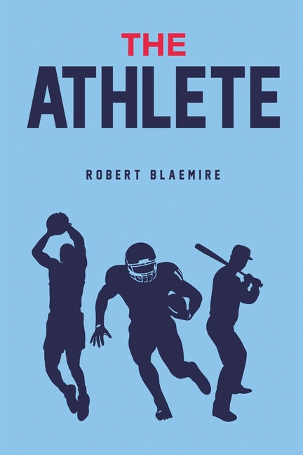 The Athlete by Blaemire, Robert