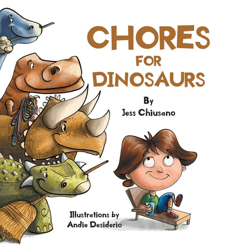 Chores for Dinosaurs by Chiusano, Jess
