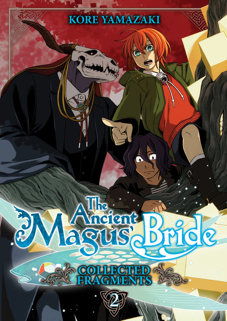 The Ancient Magus' Bride: Collected Fragments Vol. 2 by Yamazaki, Kore