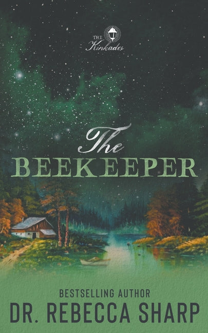 The Beekeeper: A Friends to Lovers Single Dad Romance by Sharp, Rebecca