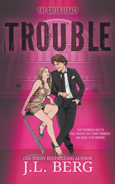 Trouble: A Friends To Lovers Marriage Of Convenience Romance by Berg, J. L.