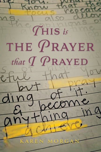 This is the Prayer that I Prayed