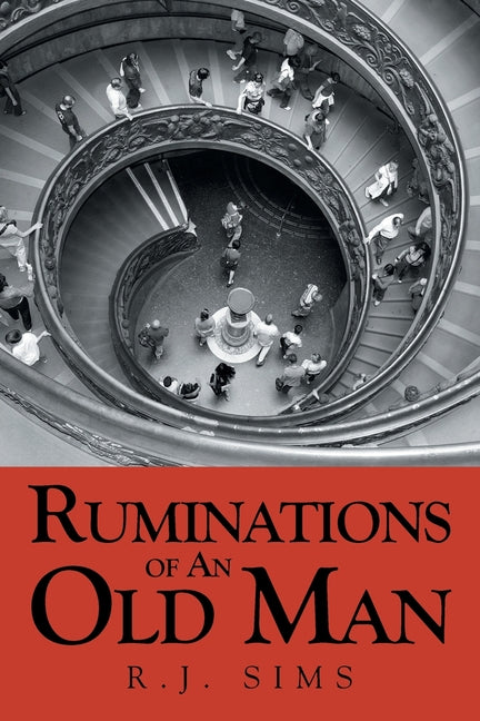 Ruminations Of An Old Man