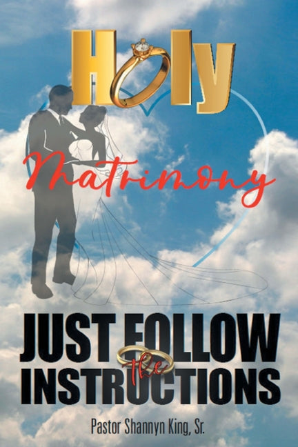 Holy Matrimony: Just Follow the Instructions