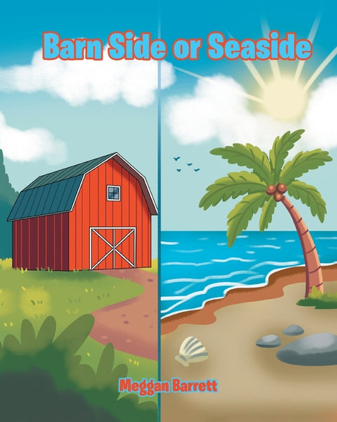 Barn Side or Seaside