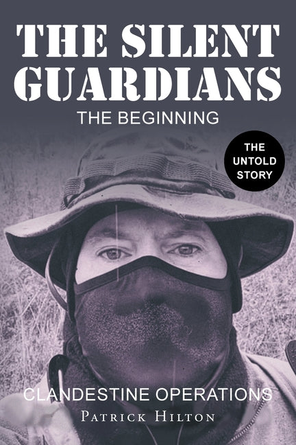 The Silent Guardians by Hilton, Patrick