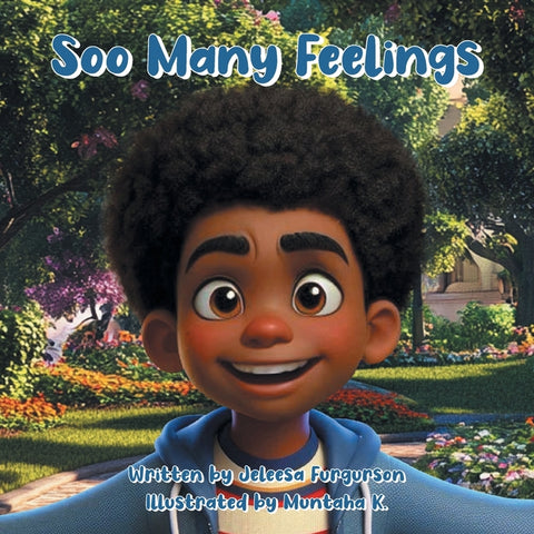 Soo Many Feelings
