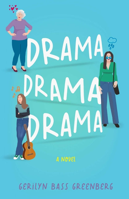 Drama Drama Drama by Greenberg, Gerilyn Bass