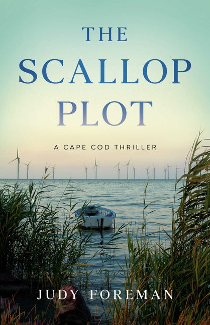 The Scallop Plot: A Cape Cod Thriller