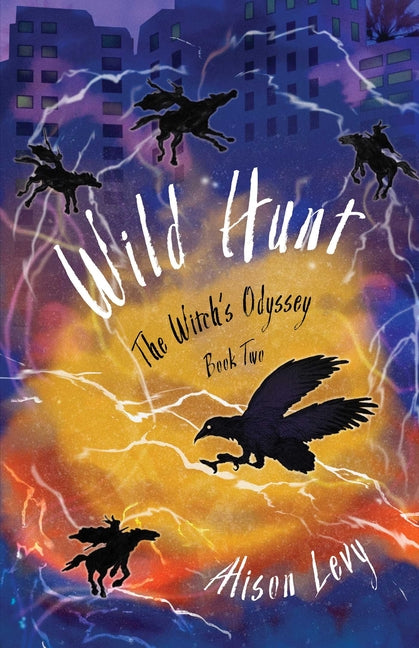Wild Hunt: The Witch's Odyssey, Book Two