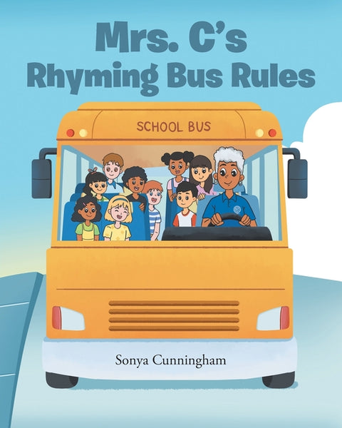 Mrs. C's Rhyming Bus Rules by Cunningham, Sonya