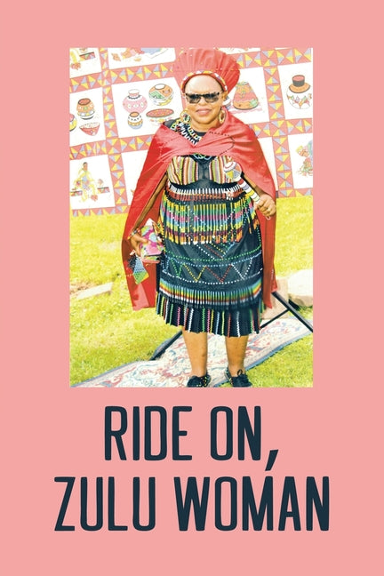 Ride On, Zulu Woman