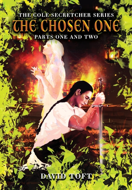The Chosen One: Parts One and Two by Toft, David