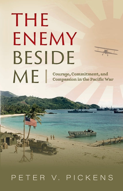 The Enemy Beside Me by Pickens, Peter V.