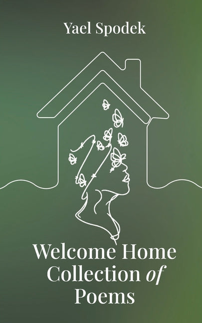 Welcome Home - Collection of Poems