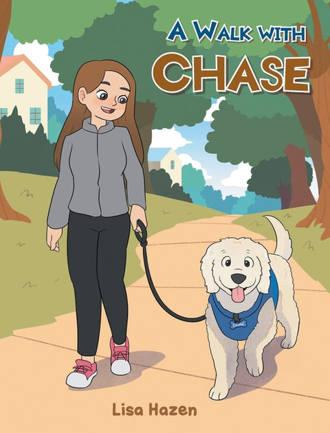 A Walk With Chase by Hazen, Lisa